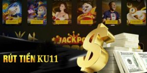Cách rút tiền Ku11